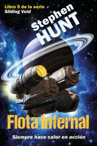 Title: Flota Infernal (Vacío Deslizante, #5), Author: Stephen Hunt
