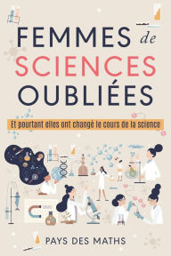 Title: Femmes de sciences oubliées, Author: Pays des maths