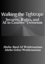 Walking the Tightrope: Security, Rights, and AI in Counter-Terrorism (1A, #1)