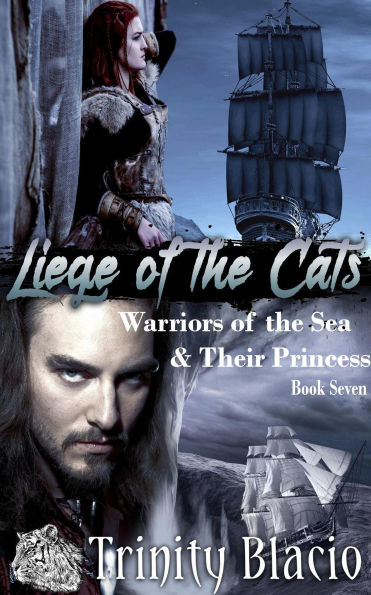 Warriors of the Sea & Their Princess (Liege of the Cats, #7)