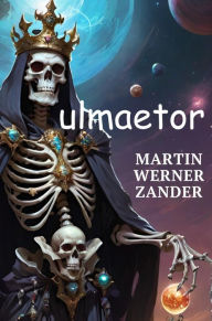 Title: Ulmaetor (Genoivieve, #2), Author: Martin Werner Zander