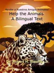 Title: Ayudar a Nuestros Amigos Animales!, Author: Robert H. Stauffer