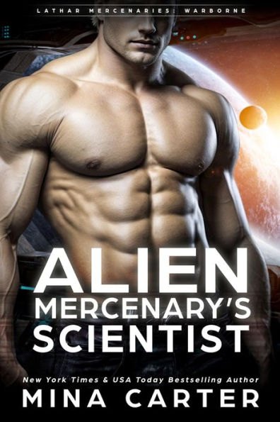 Alien Mercenary's Scientist (Lathar Mercenaries: Warborne, #6)