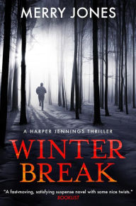 Title: Winter Break, Author: Merry Jones