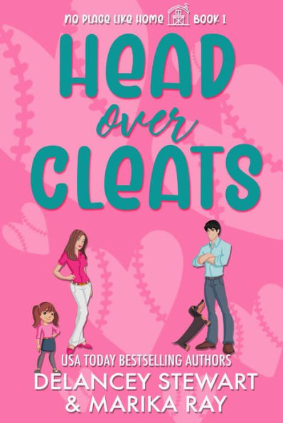 Head Over Cleats (No Place Like Home, #1)