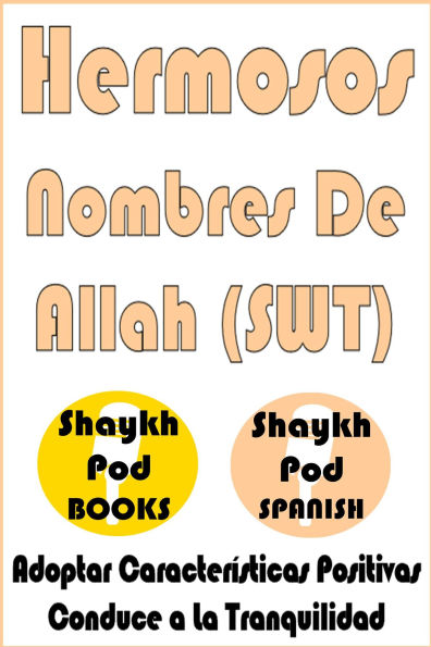Hermosos Nombres De Allah (SWT) - Beautiful Names of Allah (SWT)