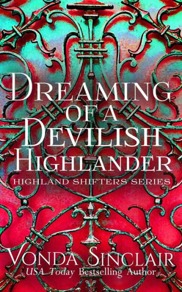 Dreaming of a Devilish Highlander (Highland Shifters, #1)