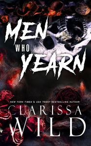 Title: Men Who Yearn, Author: Clarissa Wild