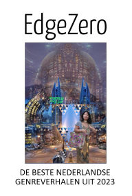 Title: EdgeZero de beste Nederlandse genreverhalen uit 2023, Author: Mike Jansen