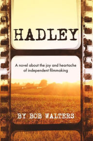 Title: Hadley, Author: Robert Walters