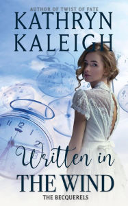 Title: Written in the Wind (Into the Mist, #1), Author: Kathryn Kaleigh