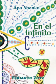 Title: En el Infinito (ApaShanko), Author: Eduardo Zotz