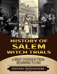 Title: History of Salem Witch Trials, Author: History Encounters