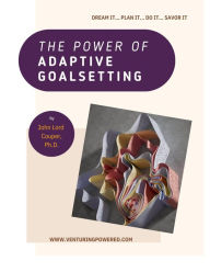 Title: The Power of Adaptive Goalsetting, Author: John Lord Couper