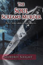 The Soul Screams Murder