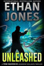 Unleashed (Tom Maverick Assassin Vigilante Thriller, #2)