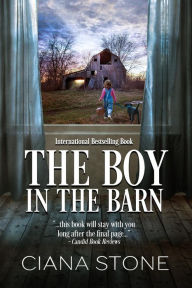 Title: The Boy in the Barn, Author: Ciana Stone