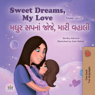 Title: Sweet Dreams, My Love ???? ????? ????, ???? ????? (English Gujarati Bilingual Collection), Author: Shelley Admont