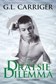 Title: The Dratsie Dilemma (San Andreas Shifters, #4), Author: G. L. Carriger