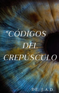 Title: Códigos del Crepúsculo, Author: just4youenter