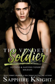 Title: The Vendetti Soldier, Author: Sapphire Knight