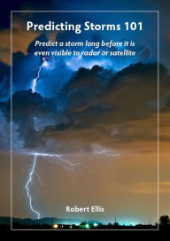 Title: Predicting Storms 101, Author: ROBERT ELLIS