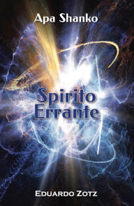 Title: Spirito Errante (ApaShanko, #5), Author: Eduardo Zotz