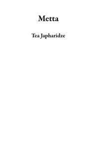 Title: Metta, Author: Tea Japharidze
