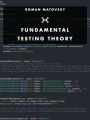 Fundamental Testing Theory