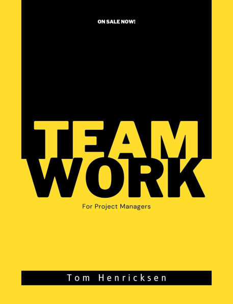 Teamwork for Project Managers