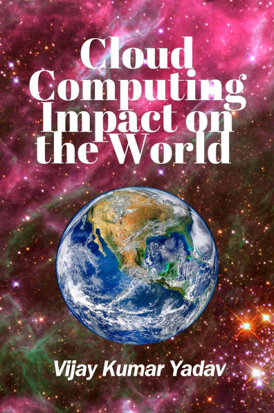 Cloud Computing Impact on the World