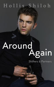 Title: Around Again (shifters and partners, #31), Author: Hollis Shiloh