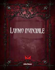 Title: l´Uomo Invincible, Author: John Danen