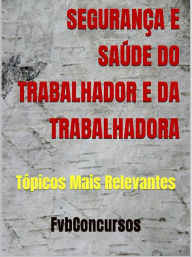 Title: Segurança e Saúde do Trabalhador e da Trabalhadora (AFT - 2024, #1), Author: Flávio Vieira