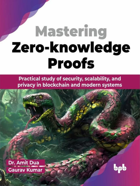 Mastering Zero-knowledge Proofs: Practical study of security, scalability, and privacy in blockchain and modern systems