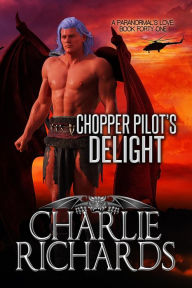 Title: Chopper Pilot's Delight (A Paranormal's Love, #41), Author: Charlie Richards