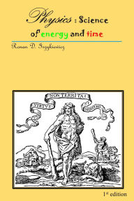 Title: Physics : Science of Energy and Time, Author: Ronan D. Irzykiewicz