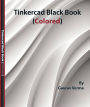 Tinkercad Black Book
