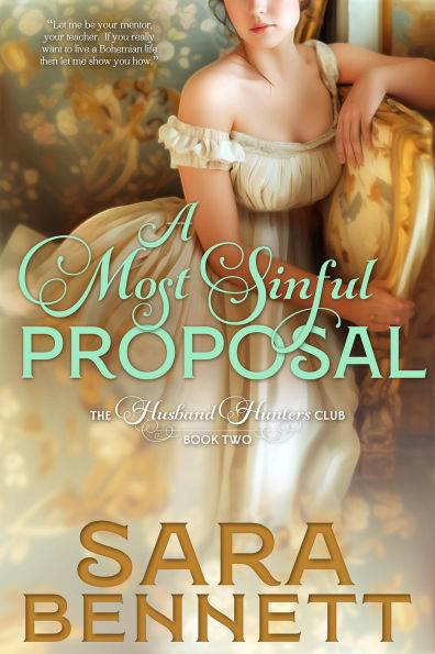 A Most Sinful Proposal (A Husband Hunters Club Book, #2)