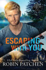 Escaping with You (The Wright Heroes of Maine, #0)