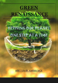 Title: Green Renaissance, Author: Karmab Nick