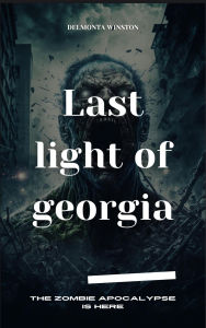Title: Last Light Of Georgia, Author: Delmonta Winston