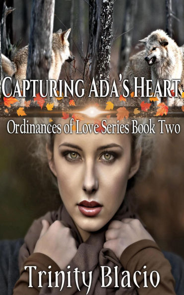Capturing Ada's Heart (Ordinances of Love, #2)