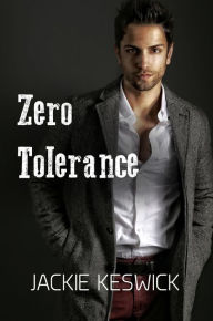 Title: Zero Tolerance (Zero Rising, #3), Author: Jackie Keswick