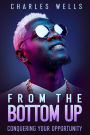 From the Bottom Up (1, #1)