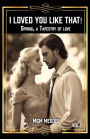 I Loved You Like That! (1, #1)