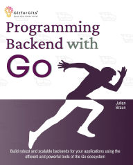Title: Programming Backend with Go, Author: Julian Braun