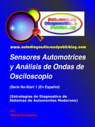 Title: Sensores Automotrices y Análisis de Ondas de Osciloscopio, Author: Mandy Concepcion