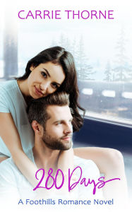 Title: 280 Days (Foothills, #6), Author: Carrie Thorne