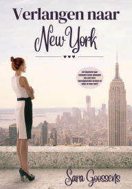 Title: Verlangen naar New York, Author: Sara Goossens